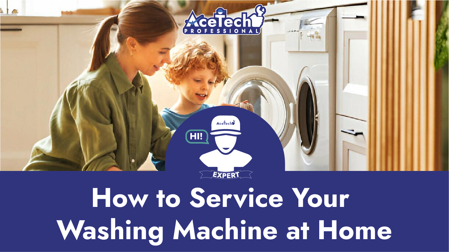 How to Service Your Washing Machine at Home - AceTech